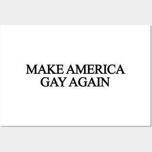 Make America Gay Again Posters and Art